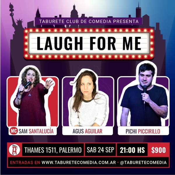 Laugh For Me - Stand Up en Palermo - Sábado 24 de Septiembre 21:00hs
