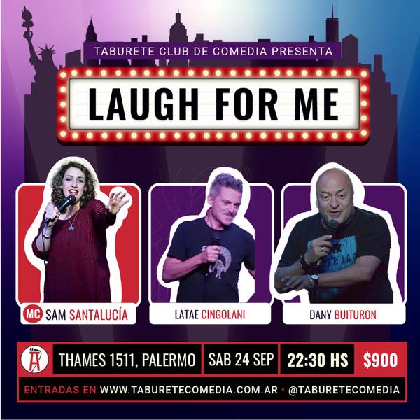 Laugh For Me - Stand Up en Palermo - Sábado 24 de Septiembre 22:30hs