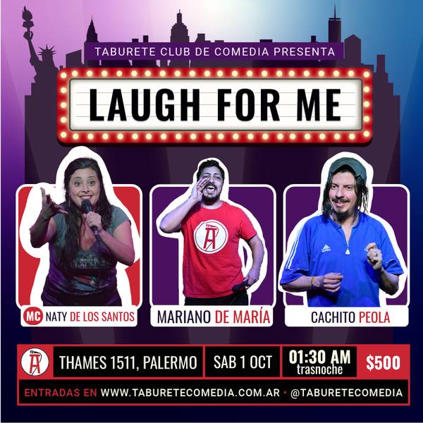 Laugh For Me - Stand Up en Palermo - Sábado 1 de Octubre 01:30am (Trasnoche)