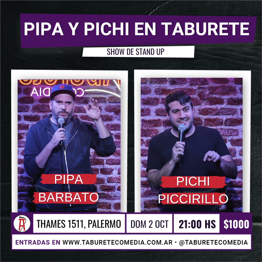 Pipa y Pichi en Taburete Comedia - Domingo 2 de Octubre 21:00hs