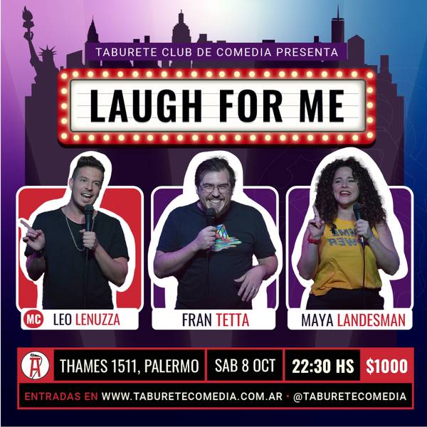 Laugh For Me - Stand Up en Palermo - Sábado 8 de Octubre