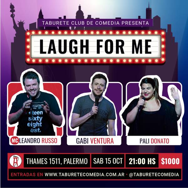 Laugh For Me - Stand Up en Palermo - Sábado 15 de Octubre 21:00hs
