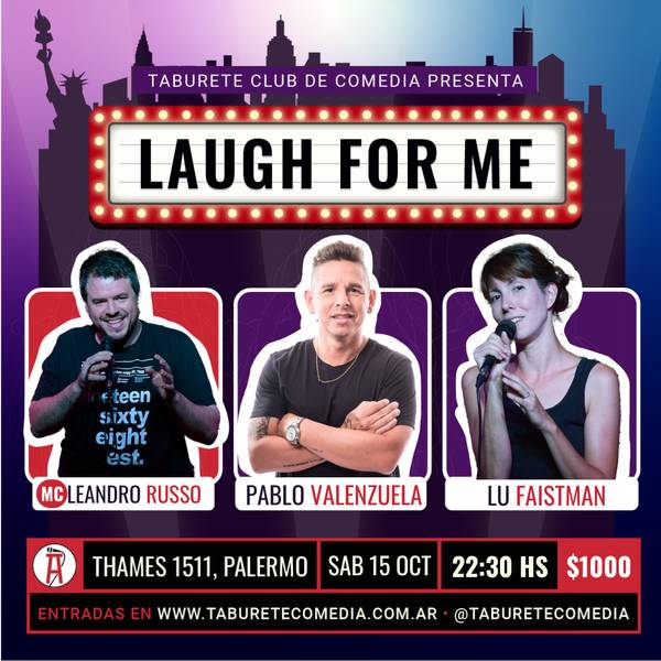 Laugh For Me - Stand Up en Palermo - Sábado 15 de Octubre 22:30hs