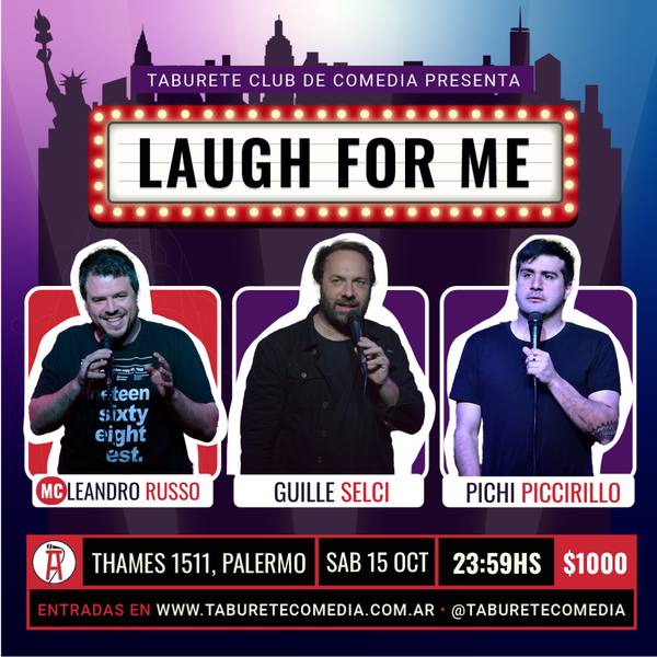 Laugh For Me - Stand Up en Palermo - Sábado 15 de Octubre 23:59hs