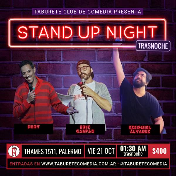 Taburete Presenta Stand Up Night - Viernes 21 de Octubre 01:30am (Trasnoche)