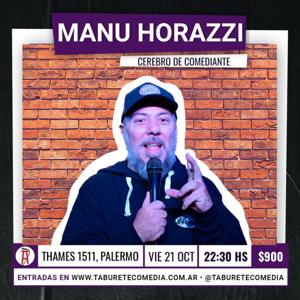 Manu Horazzi en Taburete Comedia - Viernes 21 de Octubre