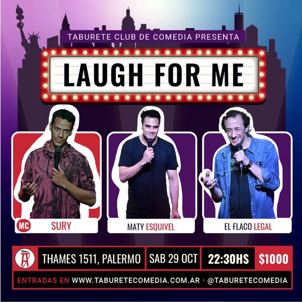 Laugh For Me - Stand Up en Palermo - Sábado 29 de Octubre 22:30hs
