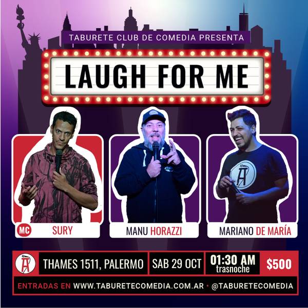 Laugh For Me - Stand Up en Palermo - Sábado 29 de Octubre 01:30am (Trasnoche)