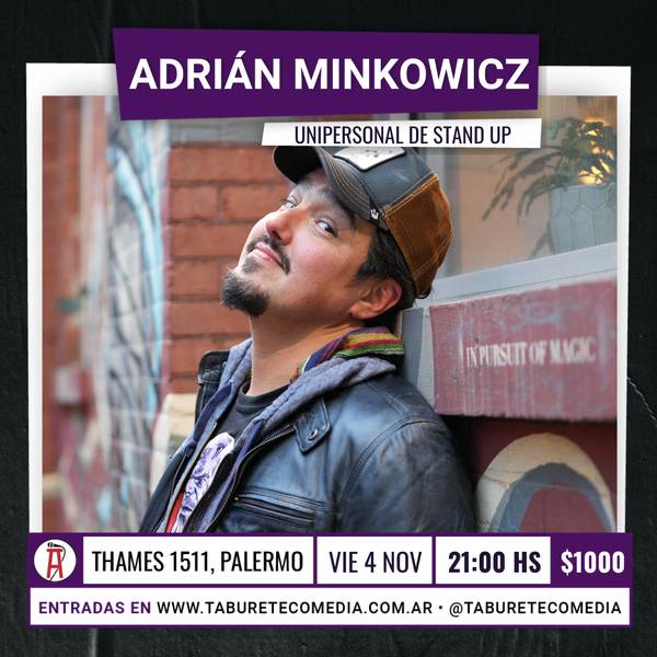 Adrian Minkowicz en Buenos Aires - Viernes 4 de Noviembre 21:00hs