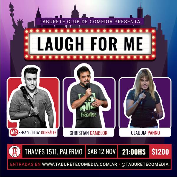 Laugh For Me - Stand Up en Palermo - Sábado 12 de Noviembre 21:00hs
