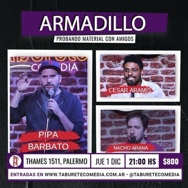 Armadillo - Ciclo de Stand Up - Jueves 1 de Diciembre 21:00hs