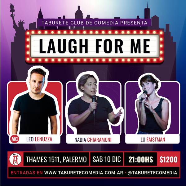 Laugh For Me - Stand Up en Palermo - Sábado 10 de Diciembre 21:00hs