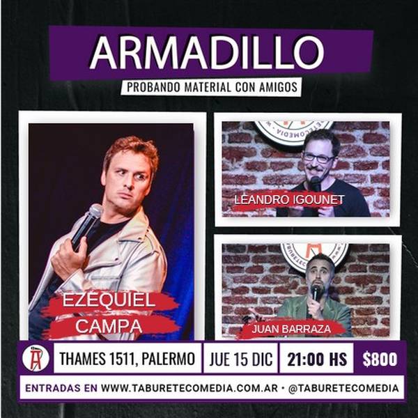 Armadillo - Ciclo de Stand Up - Jueves 15 de Diciembre 21:00hs