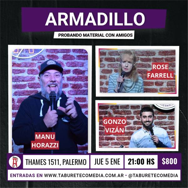 Armadillo - Ciclo de Stand Up - Jueves 5 de Enero 21:00hs
