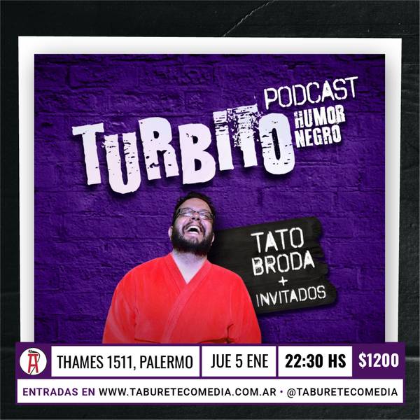 Turbito en Vivo - Episodio 1: Juan Barraza - Jueves 5 de Enero