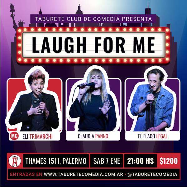 Laugh For Me - Stand Up en Palermo - Sábado 7 de Enero 21:00hs