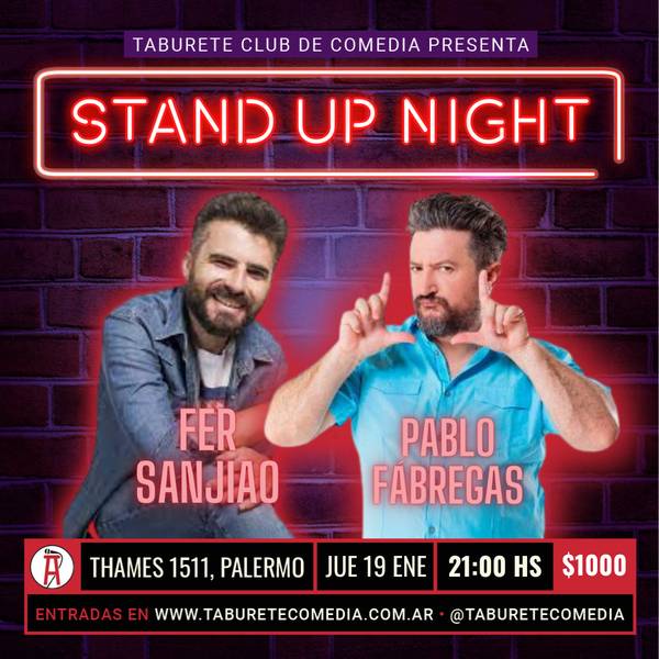 Taburete Presenta Stand Up Night -  Fer Sanjiao y Pablo Fábregas - Jueves 19 de Enero 21:00hs