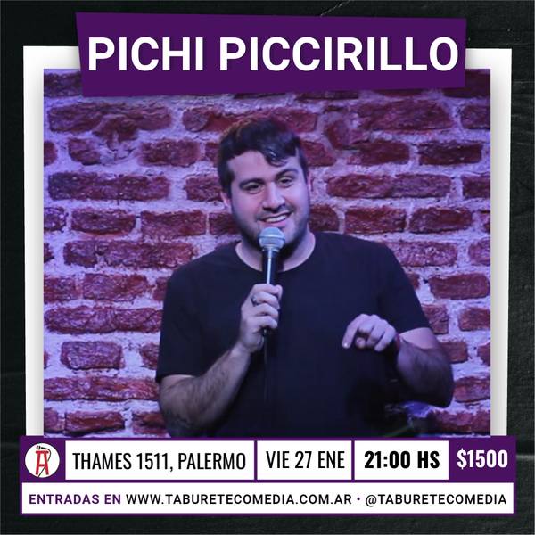 Pichi Piccirillo en Taburete Comedia - Viernes 27 de Enero 21:00hs