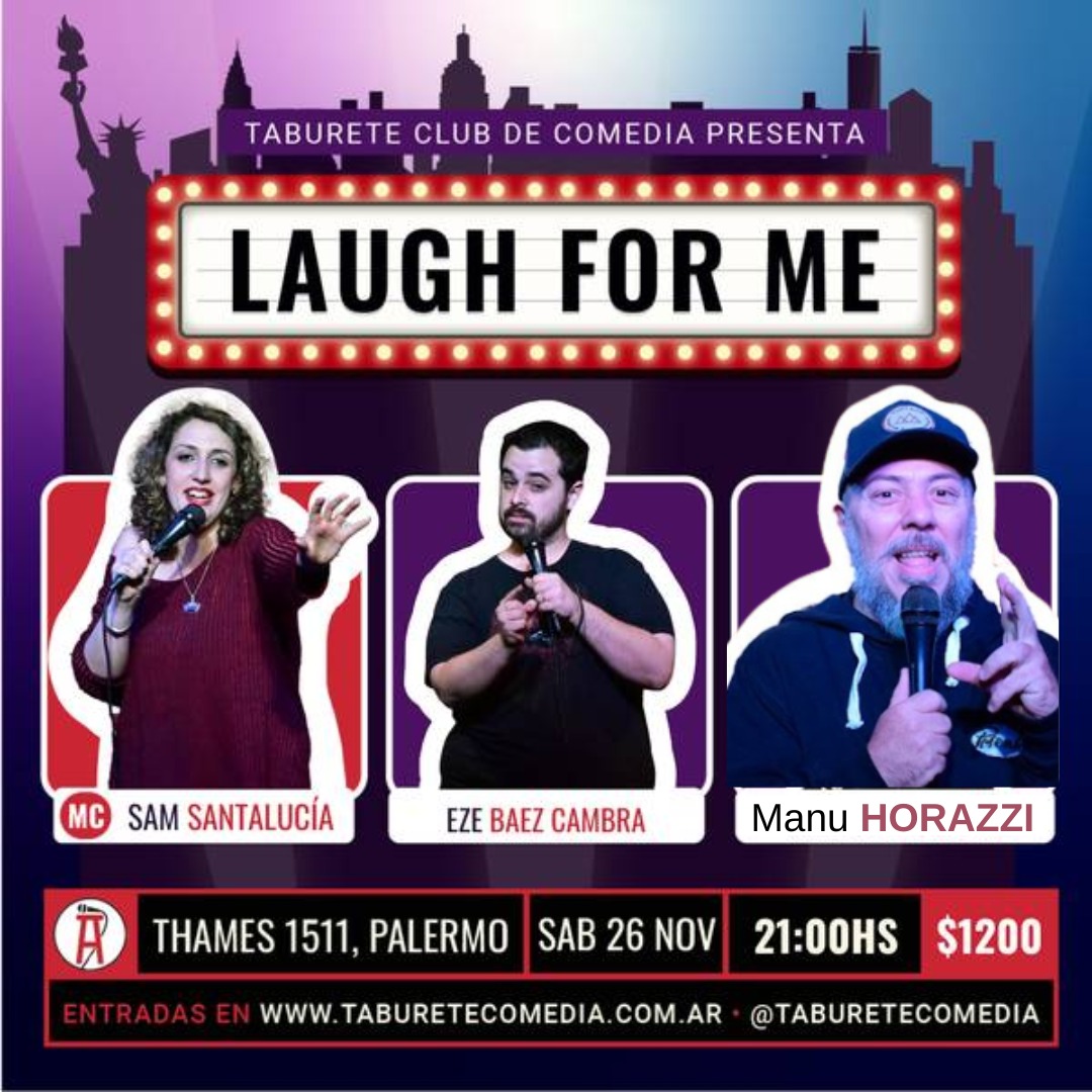 Laugh For Me - Stand Up en Palermo - Sábado 26 de Noviembre