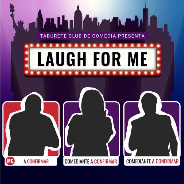 Laugh For Me - Stand Up en Palermo - Sábado 3 de Diciembre